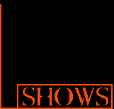 SHOW DATES